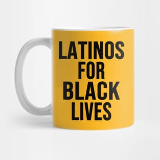 Latinos For Black Lives Mug